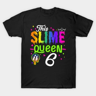 Kids This Slime Queen Is 6 Girl 6th Birthday Party Squad Outfit T-Shirt